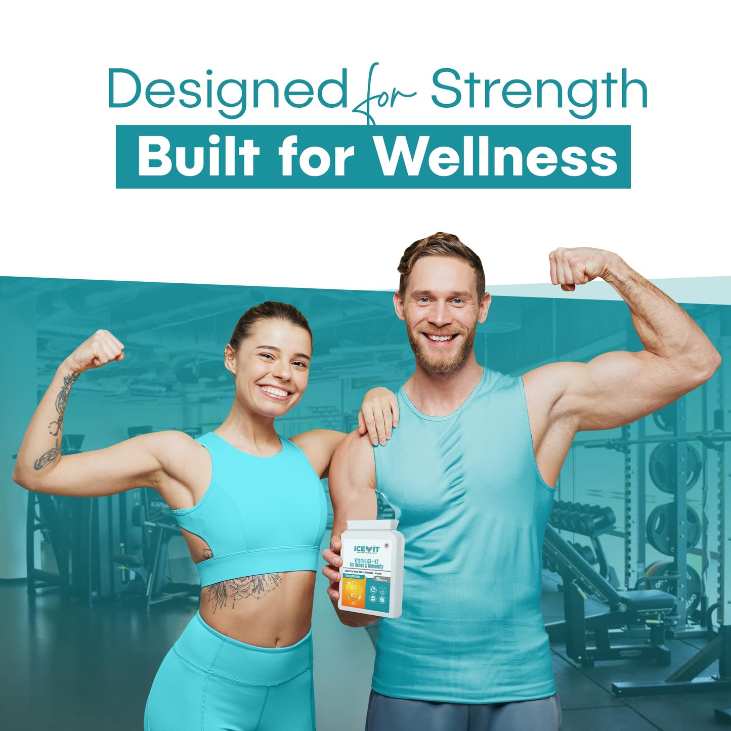 Two people in a gym setting with a supplement container, text 'Designed for Strength Built for Wellness' above them.